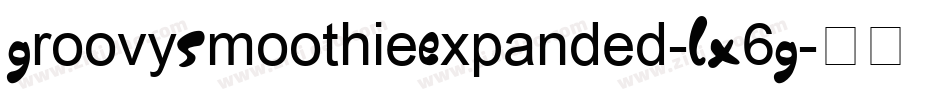 GroovySmoothieExpanded-LX6G字体转换