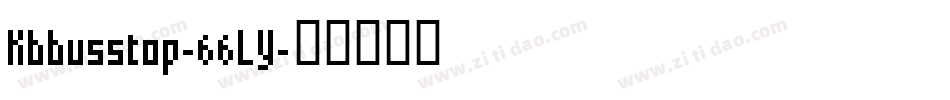 Kbbusstop-66LY字体转换