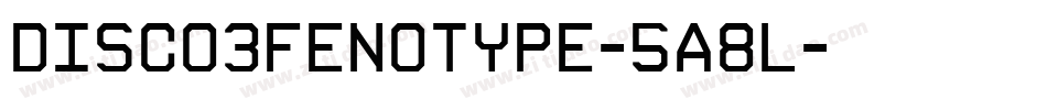 Disco3Fenotype-5a8L字体转换