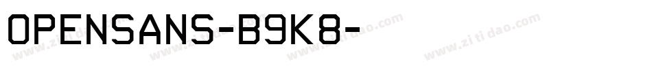 OpenSans-B9K8字体转换