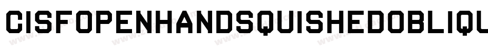 CisfOpenhandsquishedOblique-2q1d字体转换