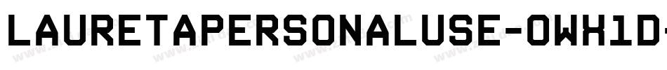 LauretaPersonalUse-owx1d字体转换