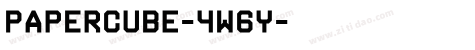 PaperCube-4W6Y字体转换