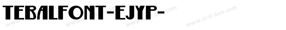TebalFont-eJyp字体转换