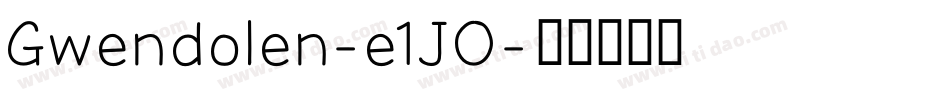 Gwendolen-e1JO字体转换