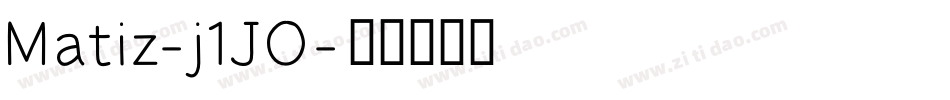 Matiz-j1JO字体转换