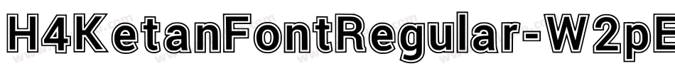 H4KetanFontRegular-W2pE字体转换