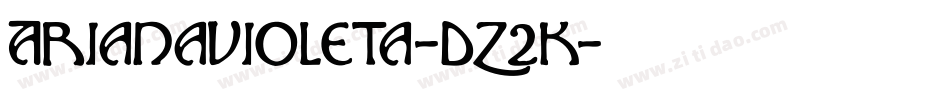 ArianaVioleta-dz2K字体转换