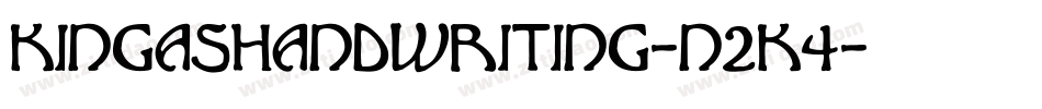 KingasHandwriting-n2K4字体转换 KingasHandwriting-n2K4字体转换