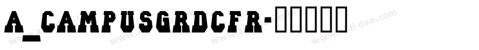 a_CampusGrDcFr字体转换