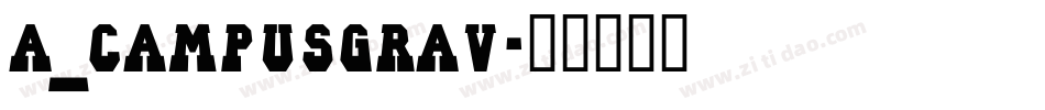 a_CampusGrav字体转换