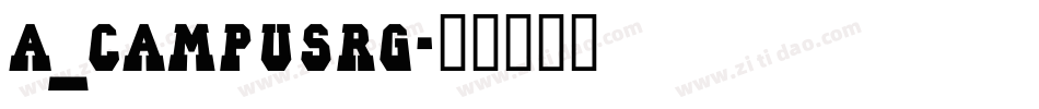 a_CampusRg字体转换