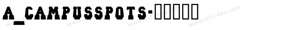 a_CampusSpots字体转换