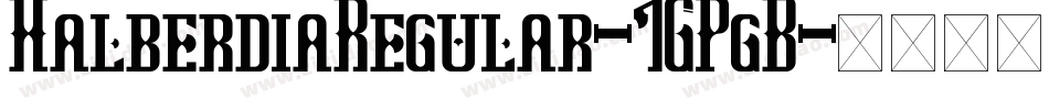 HalberdiaRegular-1GPgB字体转换