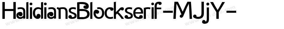 HalidiansBlockserif-MJjY字体转换