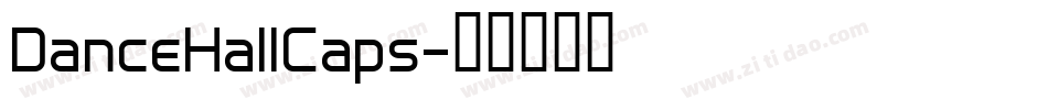 DanceHallCaps字体转换