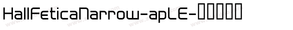 HallFeticaNarrow-apLE字体转换