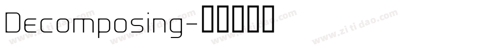 Decomposing字体转换