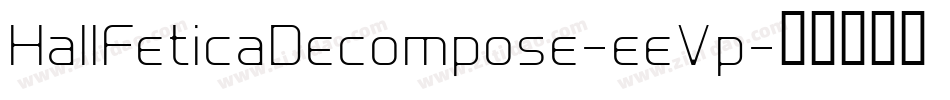 HallFeticaDecompose-eeVp字体转换