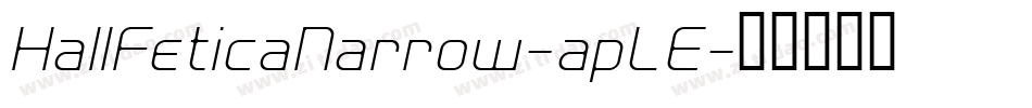 HallFeticaNarrow-apLE字体转换