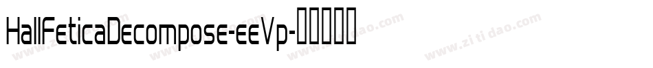 HallFeticaDecompose-eeVp字体转换