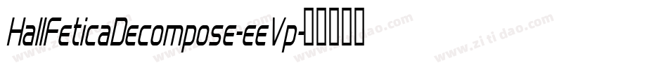 HallFeticaDecompose-eeVp字体转换