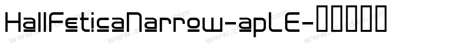 HallFeticaNarrow-apLE字体转换