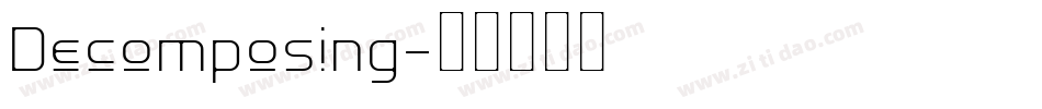 Decomposing字体转换
