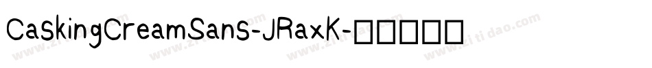 CaskingCreamSans-JRaxK字体转换