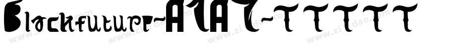 Blackfuture-A1A7字体转换
