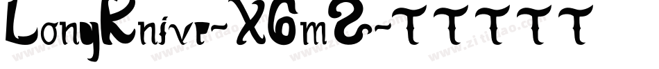 LongKnive-X6m2字体转换 LongKnive-X6m2字体转换