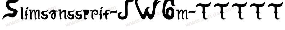 Slimsansserif-JW6m字体转换 Slimsansserif-JW6m字体转换