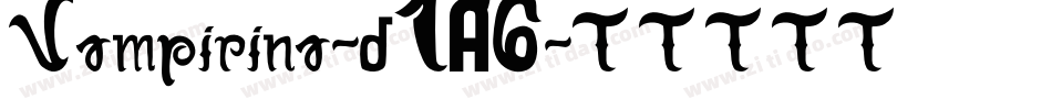 Vampirina-d1A6字体转换 Vampirina-d1A6字体转换