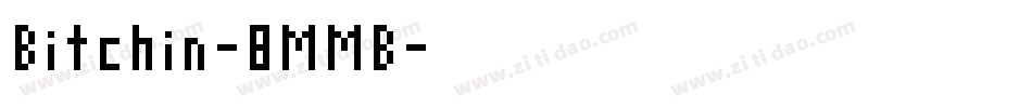 Bitchin-8MMB字体转换