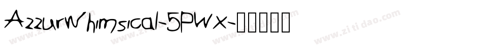 Azzurwhimsical-5PWx字体转换