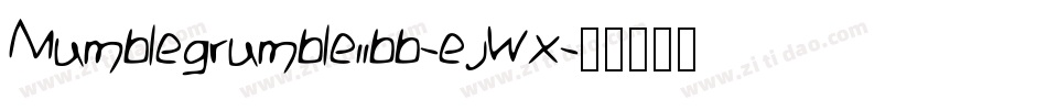 Mumblegrumbleiibb-ejWx字体转换