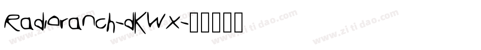 Radioranch-dKWx字体转换