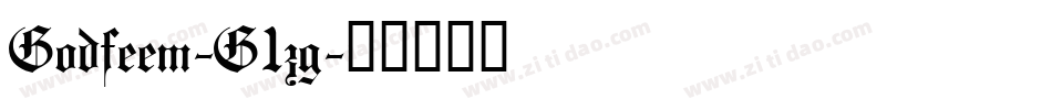 Godfeem-G1zg字体转换