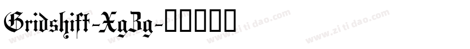 Gridshift-XgZg字体转换