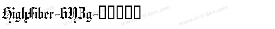 HighFiber-6YZg字体转换 HighFiber-6YZg字体转换
