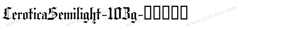 LeroticaSemilight-10Zg字体转换