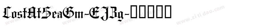 LostAtSeaGm-EJZg字体转换 LostAtSeaGm-EJZg字体转换