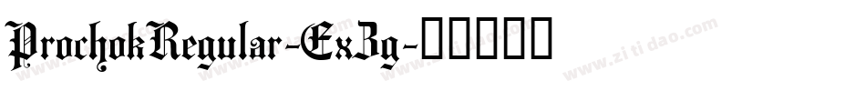 ProchokRegular-ExZg字体转换