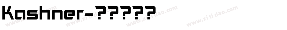 Kashner字体转换