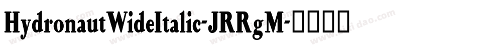 HydronautWideItalic-JRRgM字体转换
