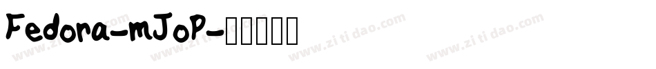 Fedora-mJoP字体转换
