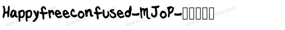 Happyfreeconfused-MJoP字体转换
