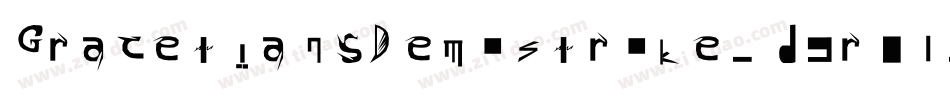GracetiansDemoStroke-d9r8l字体转换 GracetiansDemoStroke-d9r8l字体转换