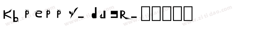 Kbpeppy-dj9R字体转换 Kbpeppy-dj9R字体转换