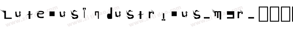 LuteousIndustrious-M9r字体转换
